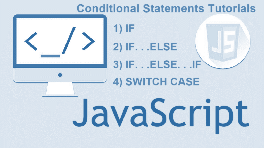 JavaScript Conditional Statements
