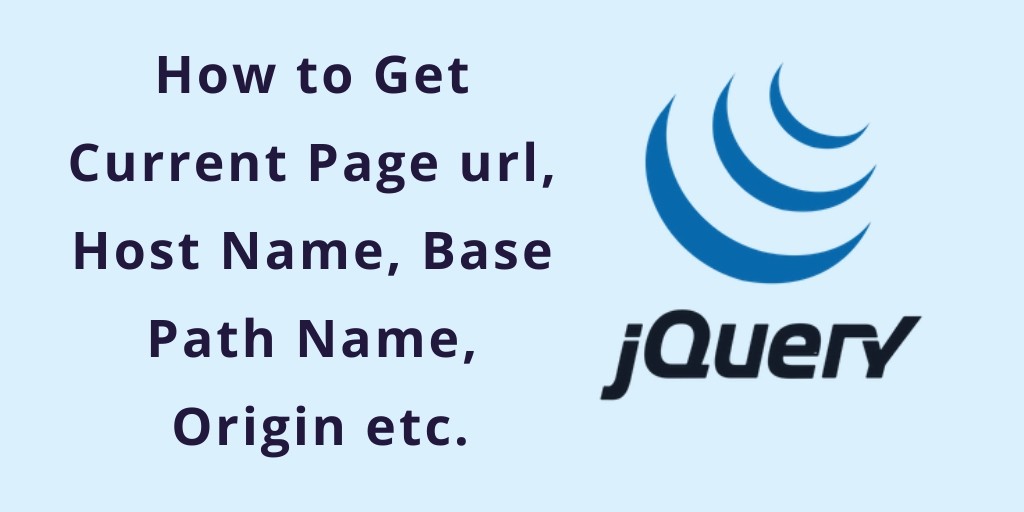 get-current-page-url-path-host-and-hash-using-jquery-tutorials-art